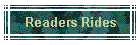 Readers Rides